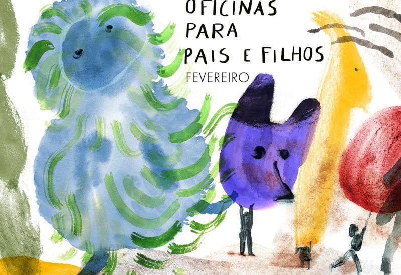 Oficinas para Pais e Filhos – fevereiro de 2024